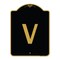 Signmission Designer Series Sign-Sign W/ Letter V, Black & Gold Aluminum Sign, 18" x 24", BG-1824-22922 A-DES-BG-1824-22922 - alternate 1